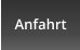 Anfahrt